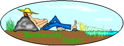 Welcome to Backwoods Fishin'